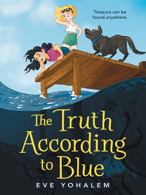 Title details for The Truth According to Blue by Eve Yohalem - Wait list